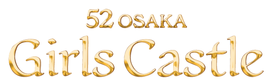 52OSAKA ～Girls Castle～